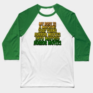 My Body is a Slimy Machine Baseball T-Shirt